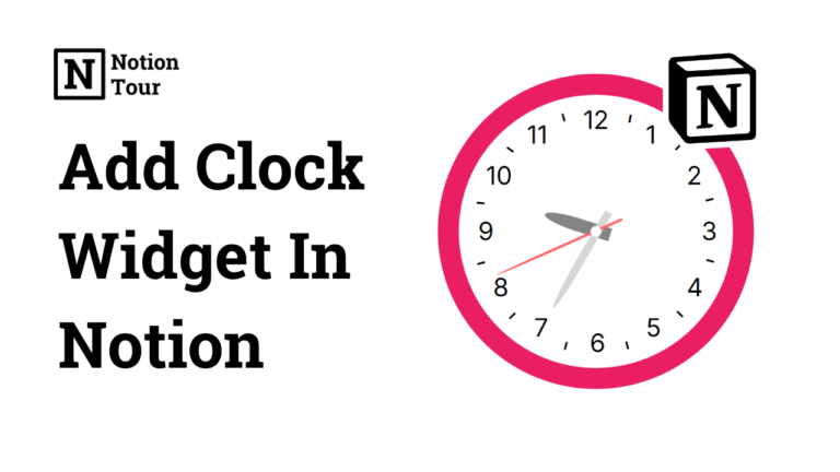 How To Add a Clock In Notion