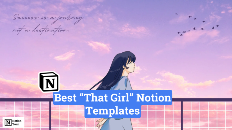 Best “That Girl” Notion Templates