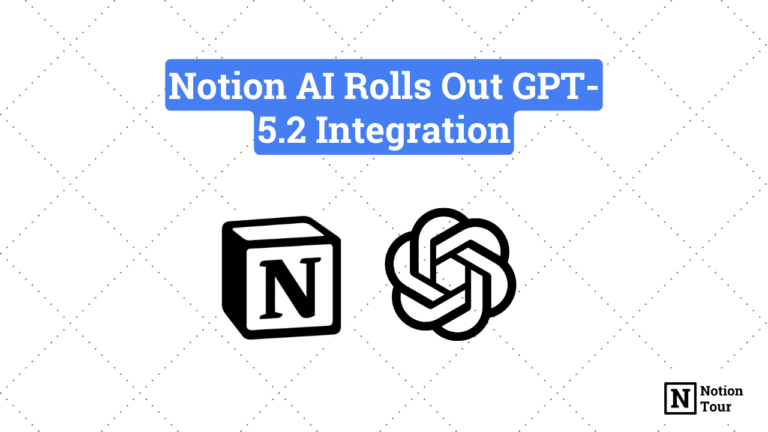 Notion AI Rolls Out GPT-5.2 Integration
